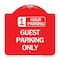 Signmission 1 Hour Parking Guest Parking Only, Red & White Aluminum Architectural Sign, 18" x 18", RW-1818-24648 A-DES-RW-1818-24648 - alternate 1